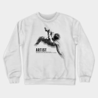 Artist: Amateurs look for inspiration, the rest of us, just get up and go to work Crewneck Sweatshirt